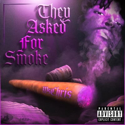 THEY ASKED FOR SMOKE