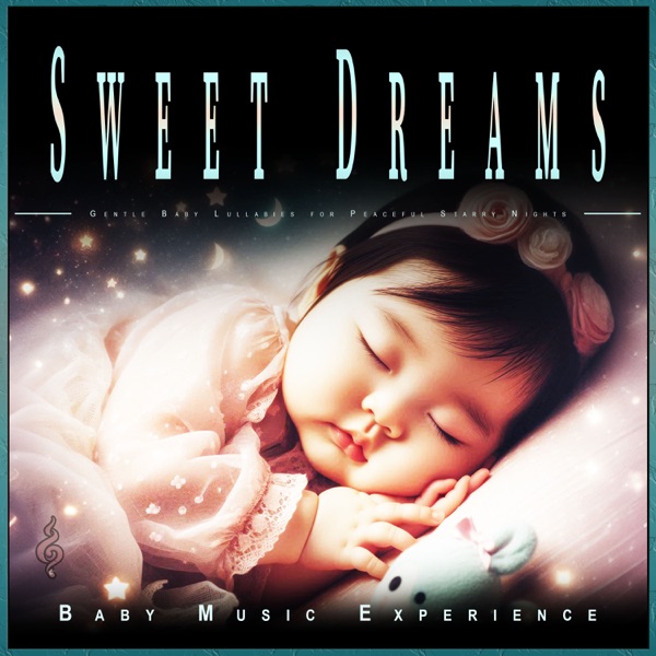 Sweet Dreams: Gentle Baby Lullabies for Peaceful Starry Nights