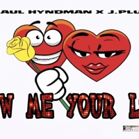 Show me your love (feat. J.plus) - Single - Paul Hyndman