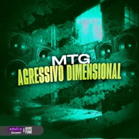 MTG AGRESSIVO DIMENSIONAL - Single - Dj snart