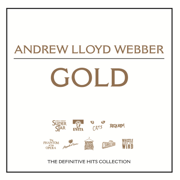 Gold: The Definitive Hits Collection - Andrew Lloyd Webber