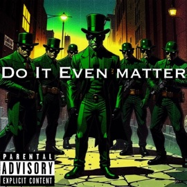 Do It Even Matter (feat. PYN Quanny) Tae23
