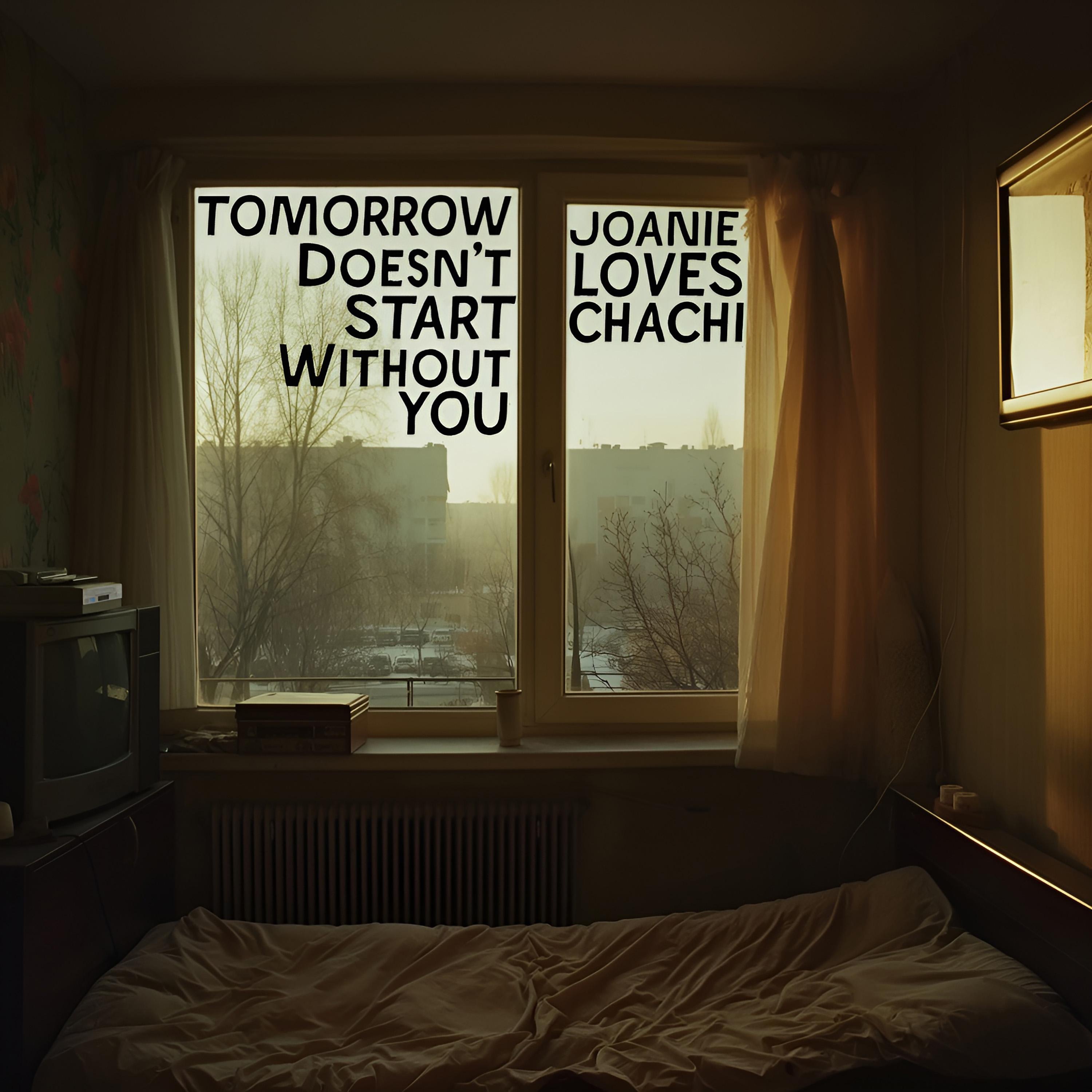 Tomorrow Doesn't Start Without You - Single