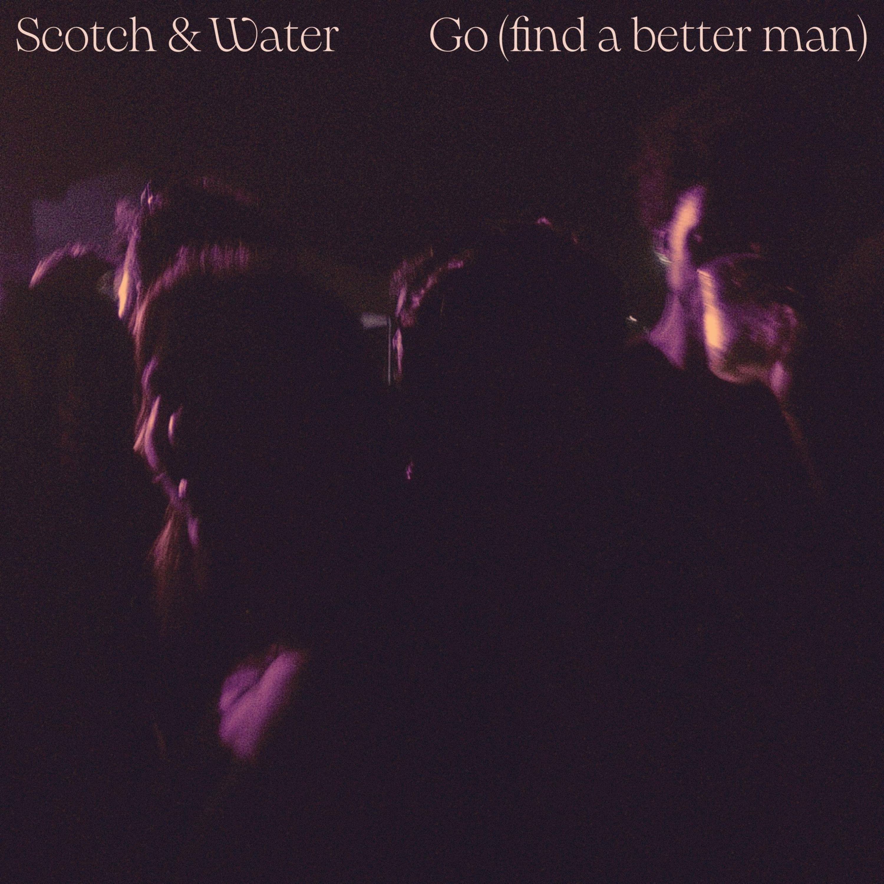 Go (find a better man) - Single