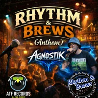 Rhythm & Brews (Anthem) - Single - Agnostik