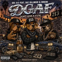 DGAF (feat. Daz Dillinger, Roscoe & Fingaz) - Single - Gee 213