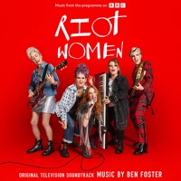 Riot Women (Original Television Soundtrack) - Ben Foster