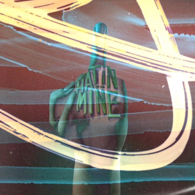 Hatin' Mine (What's That?) - Single