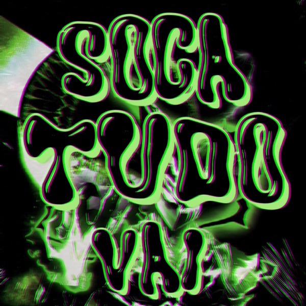 SOCA TUDO VAI - Single