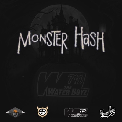 Monster Hash (feat. Lt.Kali, Big Sammy, TheWaterBoyz710, Beto916 & Sabb Halo) - Single