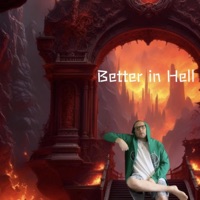 Better In Hell - Kick Shadow