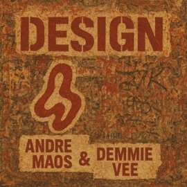 Design (feat. Demmie Vee) Andre Maos