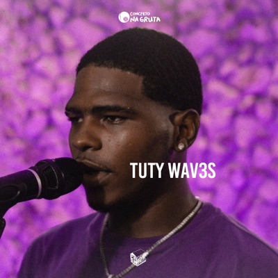 Concerto na Gruta (Tuty Waves) [feat. Tuty WAV3S] - EP