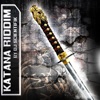 KATANA RIDDIM - Single