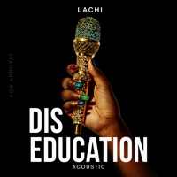 Diseducation (Acoustic) - Single - Lachi