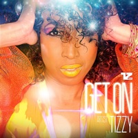 Get On (Insane) - Single - Tizzy