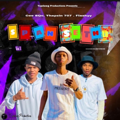 Span Sethu (feat. Cee SQo & Flashyy) - EP