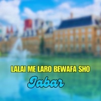 Lalai Laro Bewafa Sho - EP - Jabar