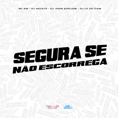 Segura Se Não Escorrega - Single