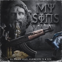 MY SINS (feat. XTE) - Single - El Cacho & Clemente 72