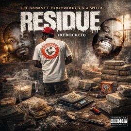 Residue (feat. Hollywood D.A. & Spitta) [ReRocked Version] Lee Banks