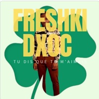 TU DIS QUE TU M'AIMAIS - Single - Freshkidxoc