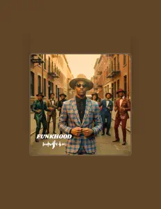 Dengarkan Funkhood, tonton video musik, baca bio, lihat tanggal tur & lainnya!