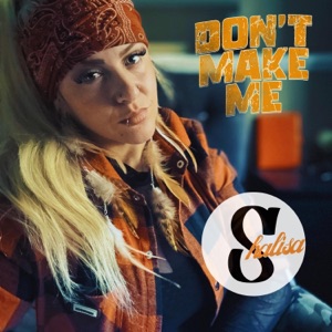 Don't Make Me - Single