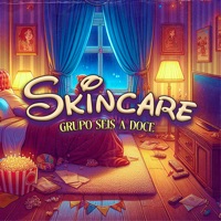 Skincare - Single - Grupo Seis a Doce