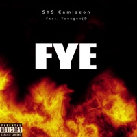 Fye (feat. Youngenjd) - Single - SYS Camizeon