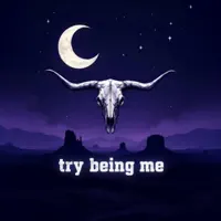 Try Being Me — Dylan Edwards