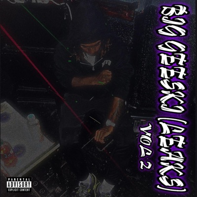 Big Geeski, Vol. 2 (Leaks) - EP