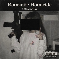 Romantic Homicide - Single - 420.Zodiac