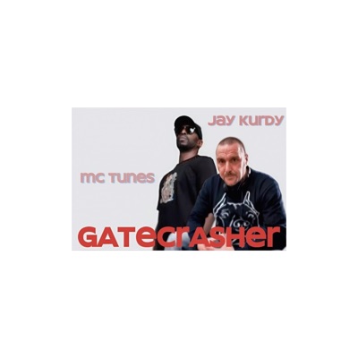 Gatecrasher (feat. MC Tunes) - Single