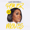 Power Moves - Sarah Jakes Roberts