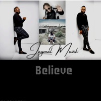 Believe - Single - Jaymal Muzik