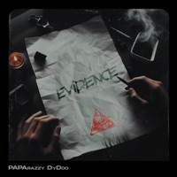 EVIDENCE - Single - Paparazzy Dydoo