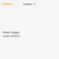 Dream Bigger