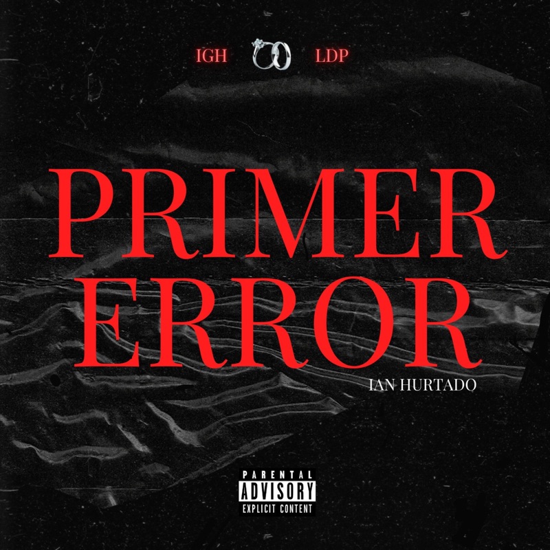Primer Error (feat. Grupo LDP) - Single