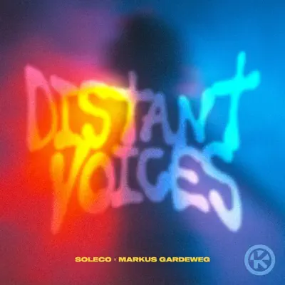 Listen to Distant Voices - Single by SOLECO & Markus Gardeweg