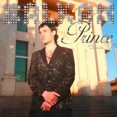 BALKAN PRINCE CHRONICLES, Vol. 1 - EP