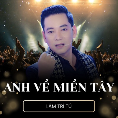 Anh Về Miền Tây