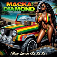 Play Tune (So, So, So) - Single - Macka Diamond