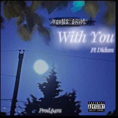 With you (feat. PrickDidumDirty) - Single