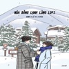 Mùa Đông Lạnh Lùng lofi (feat. HTee & Danh) - Single