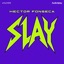 Slay - Single
