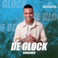 De Glock (feat. Duduzinho) - Single - DJ Washington Zz