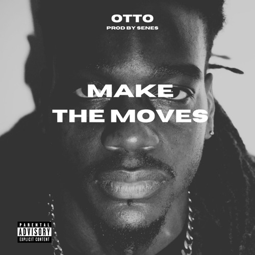 Make The Moves (feat. Senes)