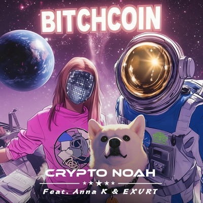 Bitchcoin (feat. Anna K & EXVRT) - Single