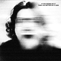 IF YOU WANNA DO IT, THEN YOU BETTER DO IT NOW - Single - Laeko